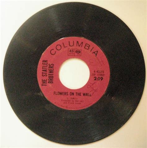 Flowers on the wall is a song made famous by country music group the statler brothers. Statler Brothers Flowers On The Wall Records, Vinyl and ...
