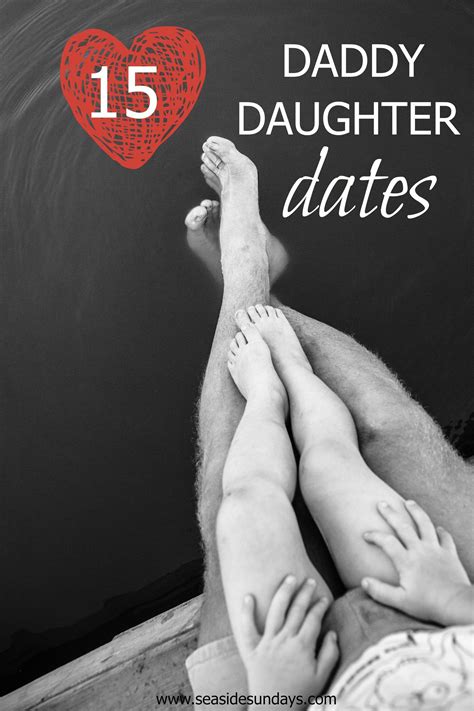 15 Daddy Daughter Dates That Will Make Her Day Best Of Seaside Sundays Blog Daddy Daughter