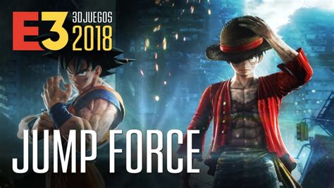 The subtitles of the first and second halves of the special are 'run! Goku, Luffy, Naruto…¡y muchos más! Jugamos a Jump Force ...