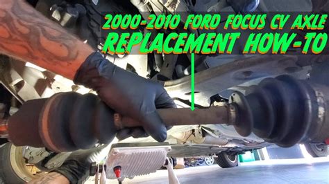 Ford Focus Cv Axle Shaft Replacement Youtube