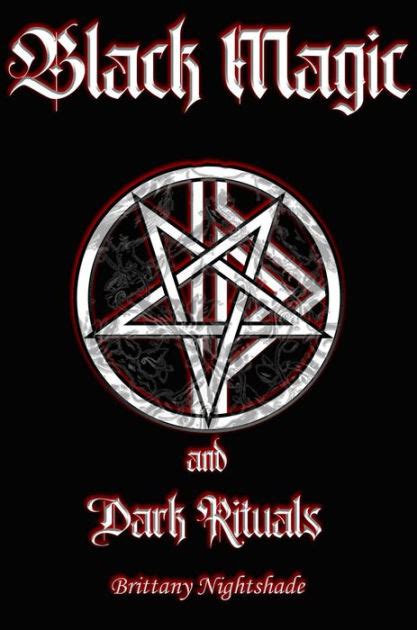 Black Magic And Dark Rituals Black Magic Spellbook Dark Book Of