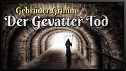 Gebrüder Grimm: Der Gevatter Tod 🥀 Märchen zum Einschlafen (Hörbuch ...