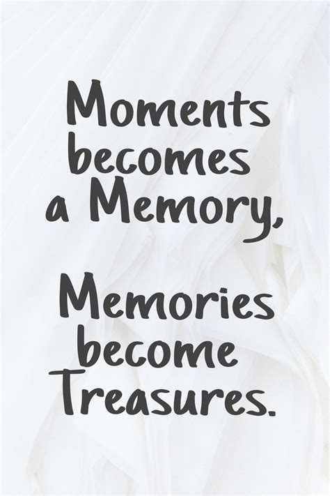 Memories Making Memories Quotes Memories Quotes Moments With