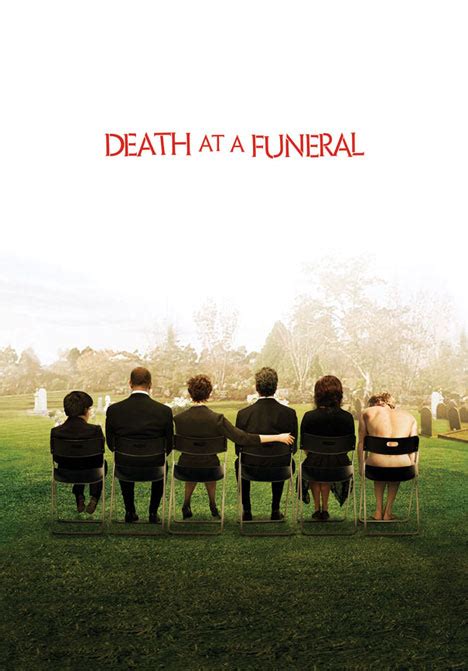Death at a funeral never quite hits the farcical heights it's aiming for, but it's still got plenty going for it, thanks to an excellent cast and experienced direction. Death at a Funeral (2007) Poster #1 - Trailer Addict