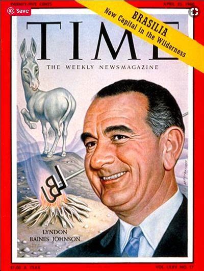 Lyndon Baines Johnson Apr 25 1960 In 2022 Time Magazine Lyndon Magazine Cover