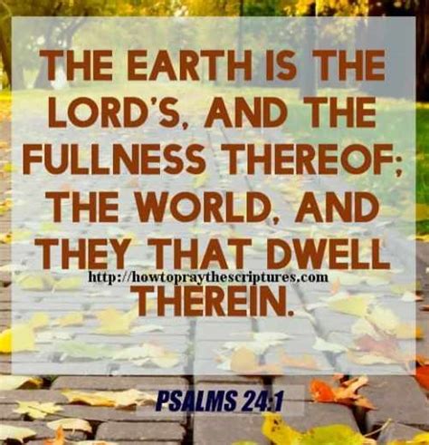 The Earth Is The Lords And The Fulness Psalms 24 1