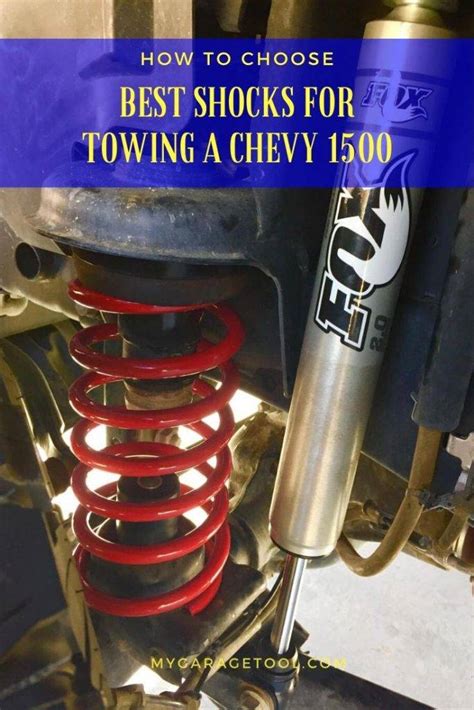 Best Shocks For Towing A Chevy 1500 Updated June 2023
