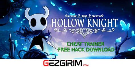 Hollow Knight Cheat Inf Geo Health And More Hack 2023 Gezgirim