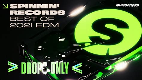 Spinnin Records Drops Only Best Of Edm Party And Festival Music 2021