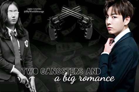 História Two Gangsters And A Big Romance Imagine Jungkook Hiatus