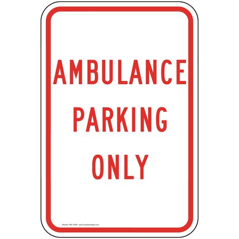 Vertical Sign Parking Fire Emergency Ambulance Parking Only