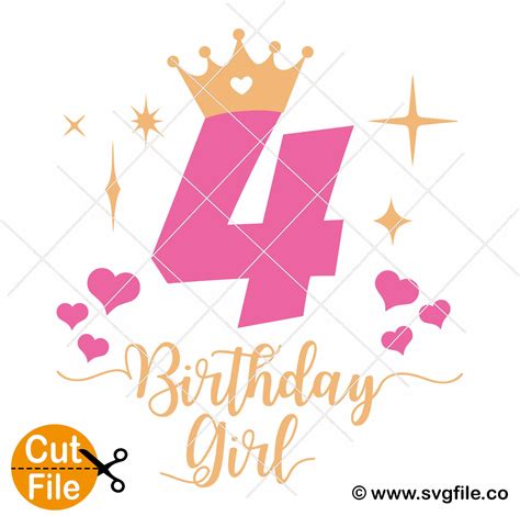 Birthday Girl 4 Years Old Svg 099 Cent Svg Files Life