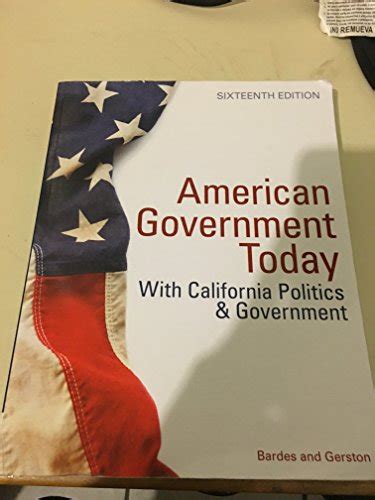 American Government And Politics Today The Essentials With California