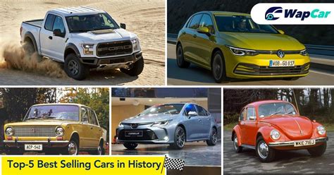 What Are The All Time Top Selling Cars Ever Sold In The World Wapcar