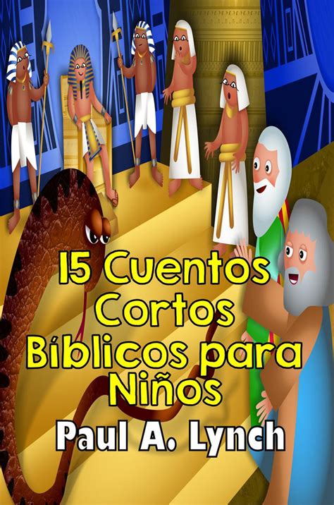 15 Cuentos Cortos Bíblicos Para Niños Ebook