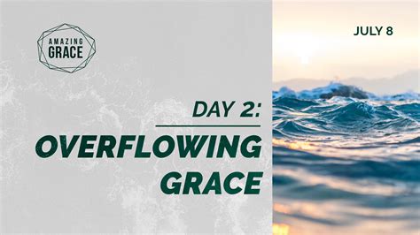 Day 2 Overflowing Grace Victory Honor God Make Disciples