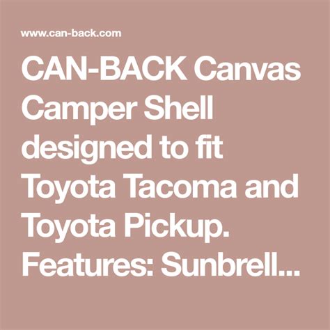 Can Back Canvas Camper Shell Designed To Fit Toyota Tacoma And Toyota