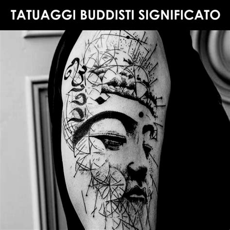 Tatuaggi Buddisti Significato Immagini Approfondimenti Guida Completa