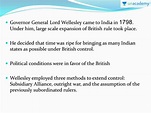 UPSC CSE - GS - Expansion under Lord Wellesley and Lord Hastings (in ...