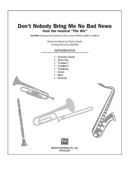 Dont Nobody Bring Me No Bad News By Charlie Smalls Choir Sheet
