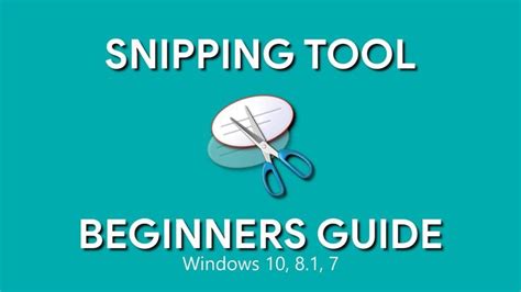 How To Use Snipping Tool Beginners Guide Snipping Tool Beginners