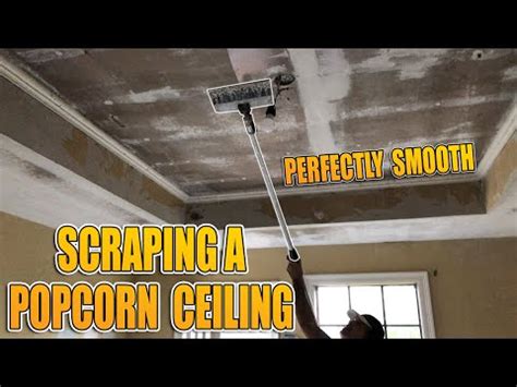 The main way to remove a popcorn ceiling is by scraping it off. Scraping a Popcorn Ceiling and Applying a Modern Texture ...