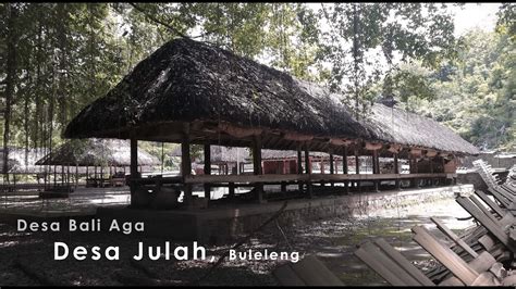 Keunikan Tektonika Arsitektur Desa Adat Bali Aga Julah Buleleng