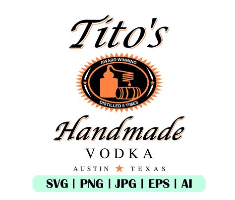 Tito S Vodka Svg Tito S Vodka Png Cuttable File Etsy