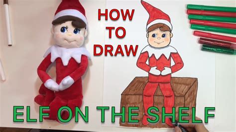 How To Draw Elf On The Shelf Youtube
