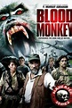 Blood Monkey (2008) - Stream and Watch Online | Moviefone