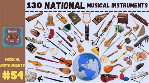 130 National Musical Instruments Around The World Lesson 54