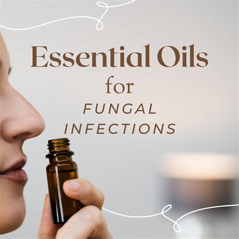 Essential Oils For Fungal Infections Treat Skin Nails Feet And More