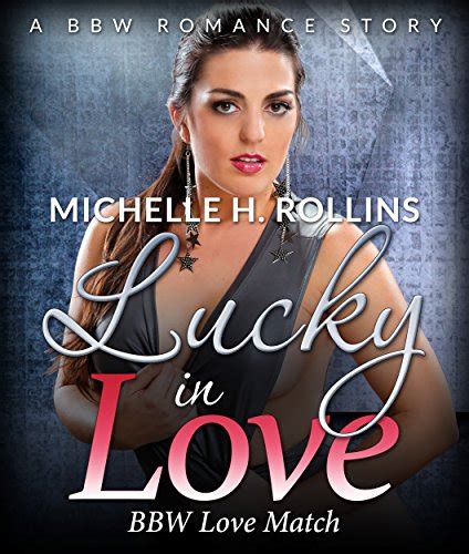 Lucky In Love Bbw Love Match Bbw Romance Short Stories Ebook