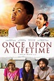 Once Upon a Lifetime (2021) - IMDb