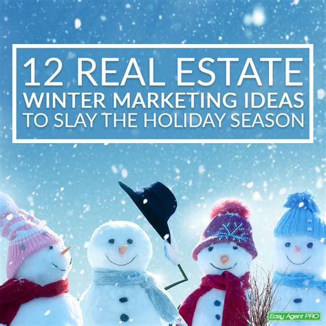 12 Real Estate Winter Marketing Ideas To Slay The Holiday Season For