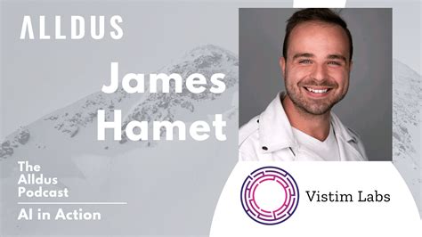 AI In Action E James Hamet Founder And CEO At Vistim Labs Alldus