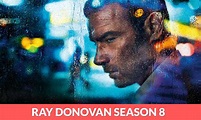 Ray Donovan Season 8 Release Date, Cast, Plot, Trailer & More ...