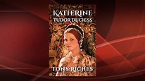 Katherine - Tudor Duchess Book Trailer - YouTube