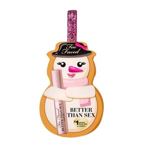 Better Than Sex Ornament Toofaced