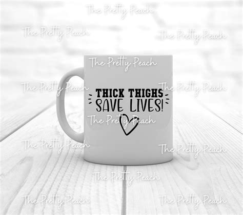 thick thighs save lives svg thick thighs svg mom life svg etsy