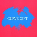 Curve - Gift Lyrics and Tracklist | Genius