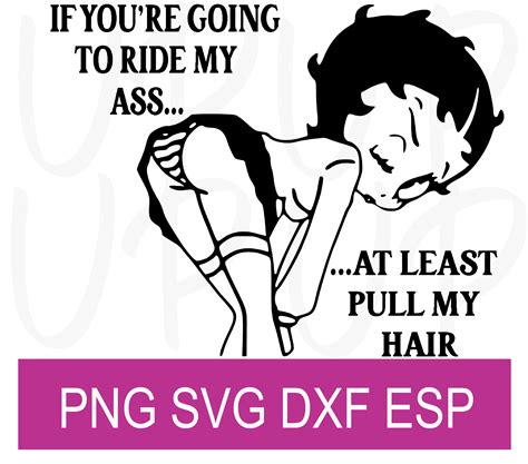 if you re going to ride my ass at least pull my hair digital design svg eps dxf etsy