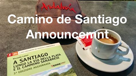 Camino De Santiago Announcement Freewalker Plans An Attempt To Thru