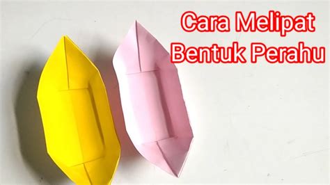 Cara Melipat Bentuk Perahu Youtube