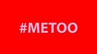 #MeToo -A campaign of awareness against sexual harassment and assault ...