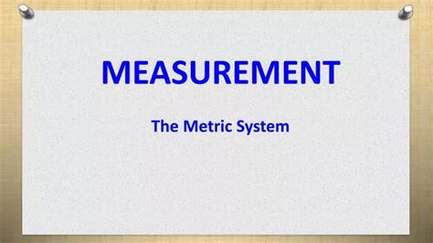 Ppt Measurement The Metric System Powerpoint Presentation Free
