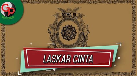 Dewa 19 Laskar Cinta Official Audio Lyric Youtube