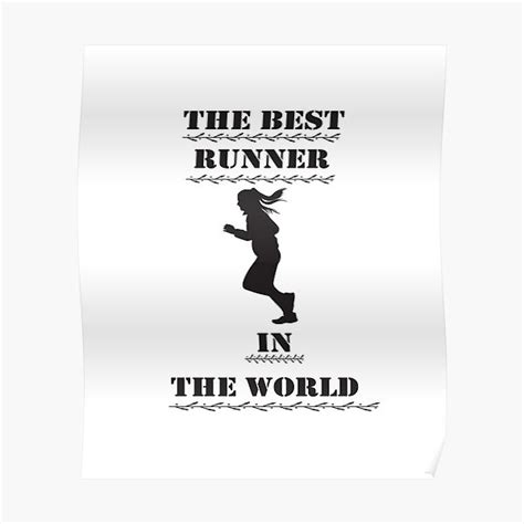 the best runner in the world girls poster for sale by blueskydream redbubble