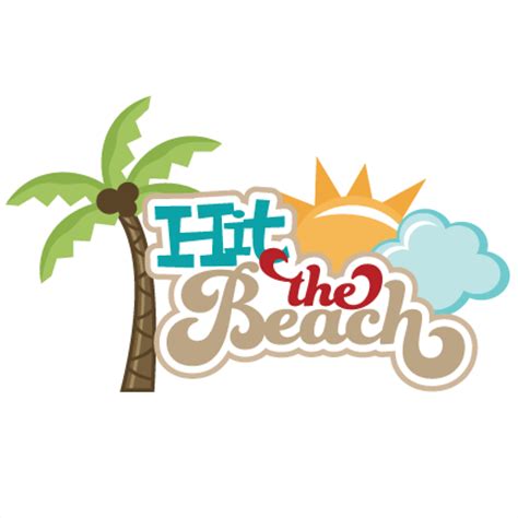 Hit The Beach SVG scrapbook title beach svg files sun svg file palm tree svg file cute svg cut files