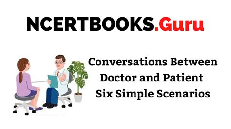 Conversations Between Doctor And Patient Six Simple Scenarios Ncert Books